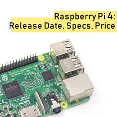 Raspberry Pi 4: Everything We Know